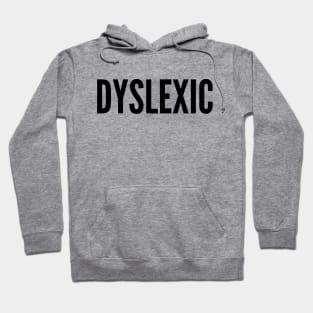 DYSLEXIC Hoodie